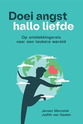 Doei angst, hallo liefde