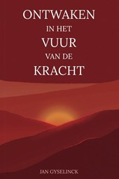 Ontwaken in het vuur van de kracht