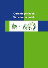Oefeningenboek Vacuümtechniek