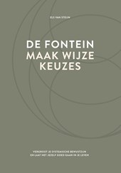 De fontein, maak wijze keuzes