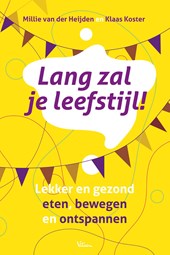 Lang zal je leefstijl!
