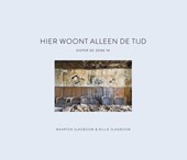Hier woont alleen de tijd