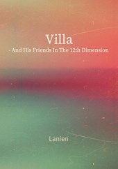 Villa - and his friends in the 12th dimension