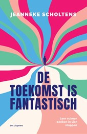 De toekomst is fantastisch