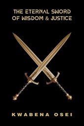 The Eternal Sword of Wisdom and Justice
