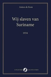 Wij slaven van Suriname