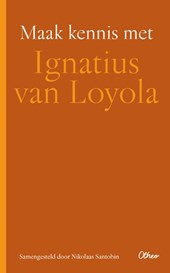 Maak kennis met Ignatius van Loyola