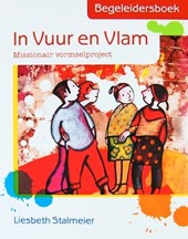 In vuur en vlam. Begeleidersboek