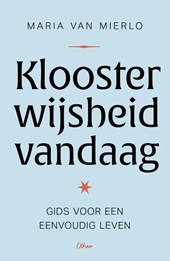 Kloosterwijsheid vandaag