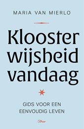 Kloosterwijsheid vandaag