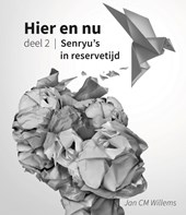 Hier en nu 2 Senryu’s in reservetijd