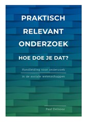 Praktisch relevant onderzoek: hoe doe je dat?