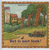 Het is niet leuk!