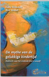 De mythe van de gelukkige kindertijd
