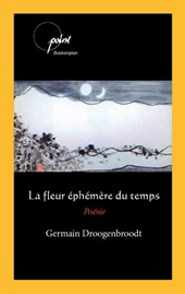 La fleur éphémère du temps