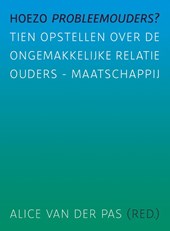 Hoezo probleemouders?