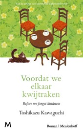 Voordat we elkaar kwijtraken