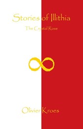 Stories of Illithia - The Crystal Rose