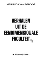 Verhalen uit de eendimensionale faculteit