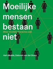 Moeilijke mensen bestaan niet