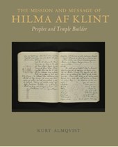 The Mission and Message of Hilma af Klint