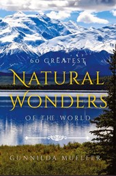 60 Greatest Natural Wonders Of The World