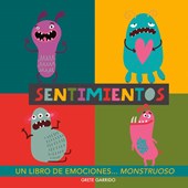 Sentimientos. Un libro de emociones monstruoso