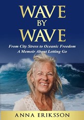 Eriksson, A: Wave by Wave