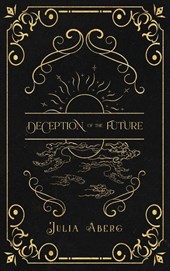 Deception of the Future
