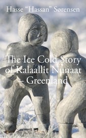The Ice Cold Story of Kalaallit Nunaat - Greenland
