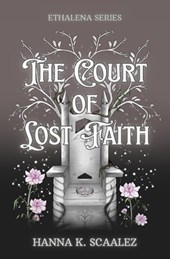 The Court of Lost Faith