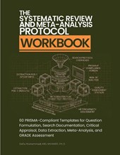 The Systematic Review and Meta-Analysis Protocol Workbook