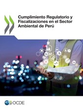 Cumplimiento Regulatorio Y Fiscalizaciones En El Sector Ambiental de Peru