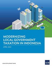 Modernizing Local Government Taxation in Indonesia