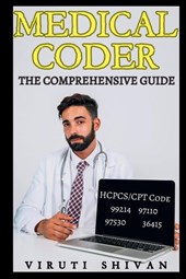 Medical Coder - The Comprehensive Guide