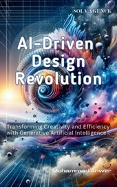 Anwer, M: AI-Driven Design Revolution