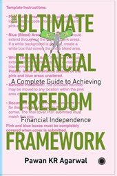 The Ultimate Financial Freedom Framework