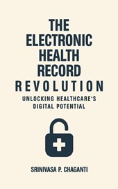 The Electronic Health Record Revolution