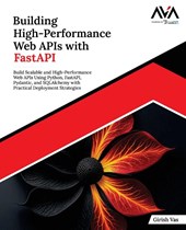 Building High-Performance Web APIs with FastAPI
