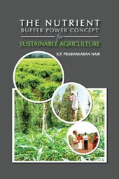 The Nutrient Buffer Power Concept for Sustainable Agriculture