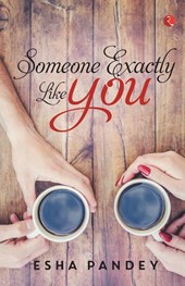 Someone Exactly Like You