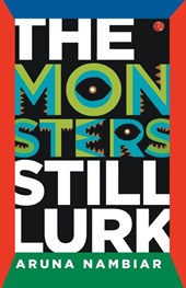 The Monsters Still Lurk