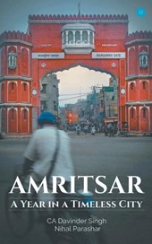 Amritsar-A Year in a Timeless City