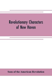 Revolutionary characters of New Haven