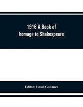 1916 A Book of homage to Shakespeare