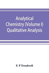Analytical chemistry (Volume I) Qualitative Analysis