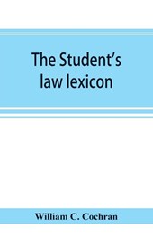 The student's law lexicon