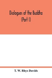 Dialogues of the Buddha (Part I)