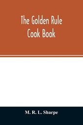 The golden rule cook book