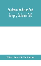 Southern medicine and surgery (Volume CVI)